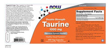 Load image into Gallery viewer, NOW Foods Taurine, Double Strength 1000 mg