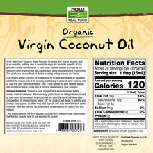 Load image into Gallery viewer, NOW Foods Virgin Coconut Cooking Oil, Organic